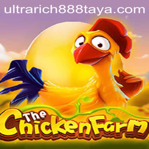 Exploring the Fascinating World of ChickenFarm: Featuring Ultra Rich 888