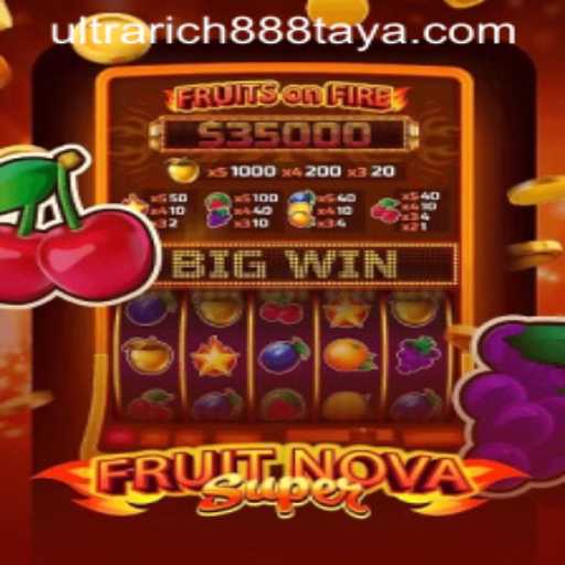 Unveiling the Excitement of FruitNovaSuper and the Allure of Ultra Rich 888